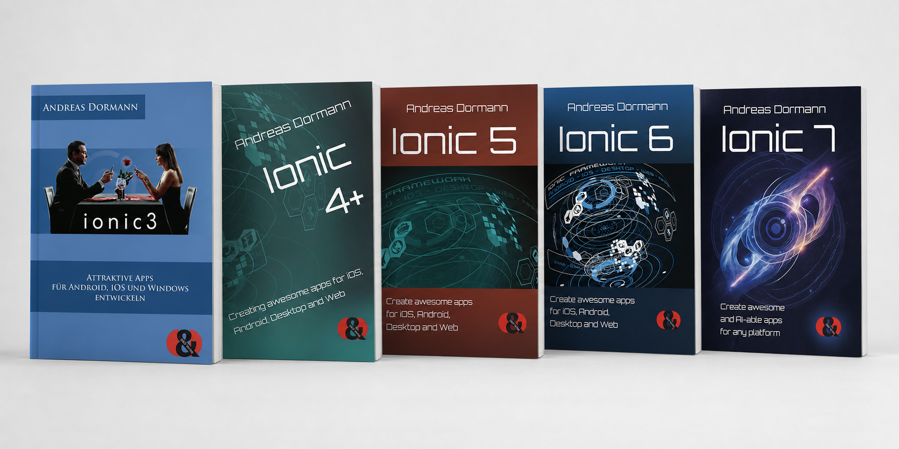 The covers of Andreas Dormann’s Ionic 3, Ionic 4+, Ionic 5, Ionic 6 and Ionic 7 books, arranged in chronological order.