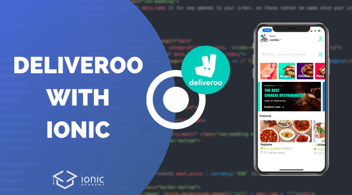 ​Building a Deliveroo Food Ordering UI with Ionic​